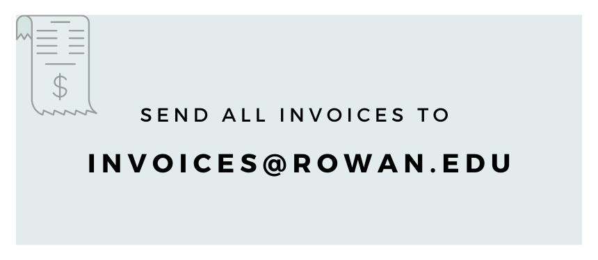 send invoices to invoices@rowan.edu