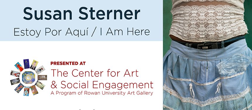 Susan Sterner: Estoy Por Aquí / I Am Here