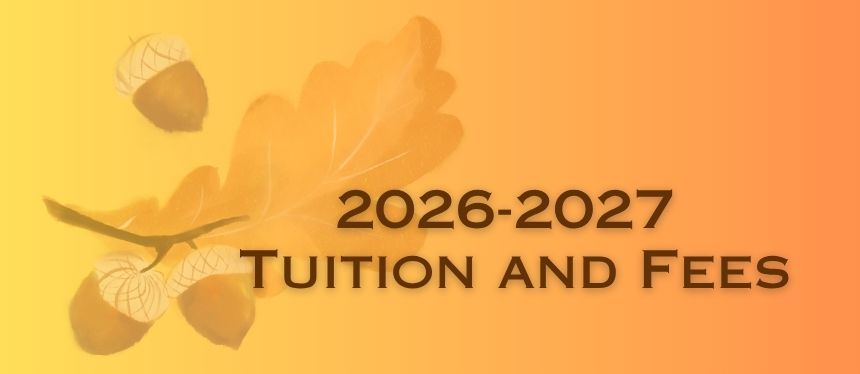 Muted picture of acorns and leaf on branch and text for 2026-27 Tuition and Fees