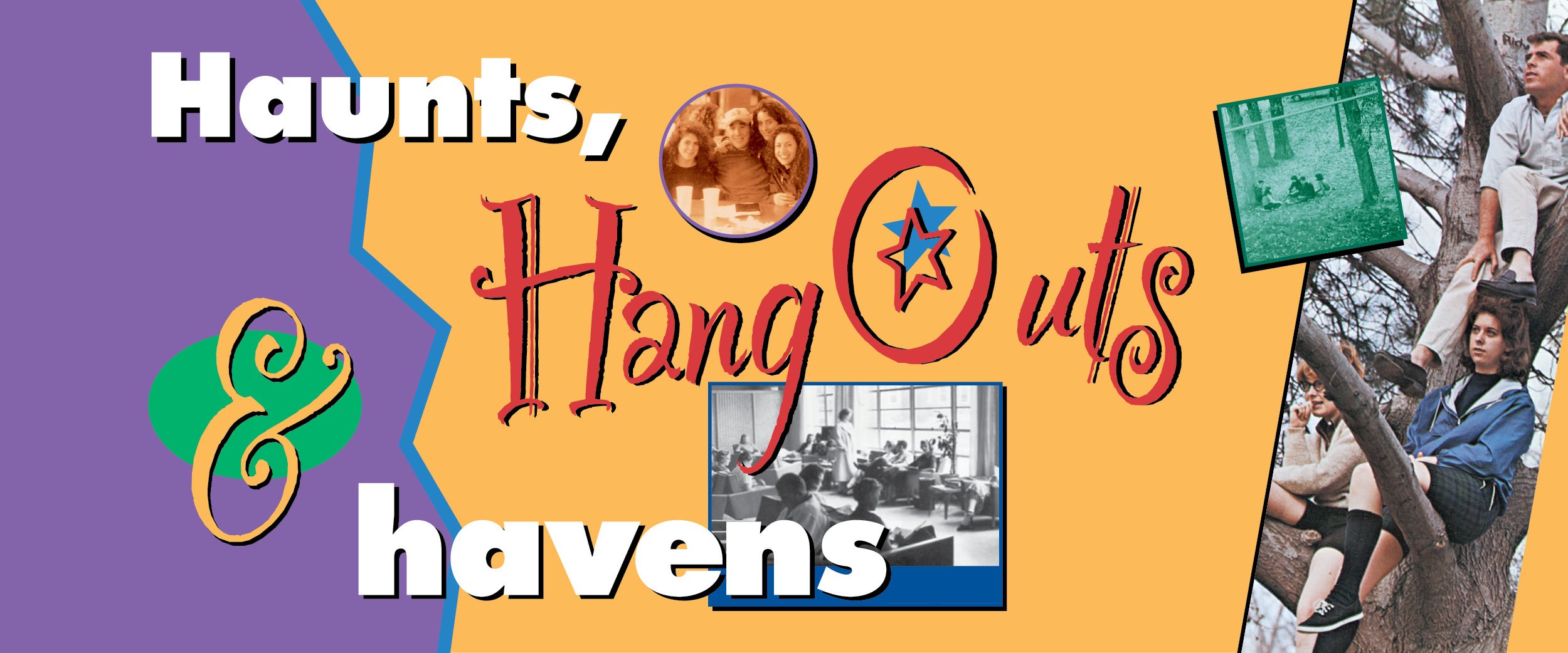 Haunts, hangouts and havens