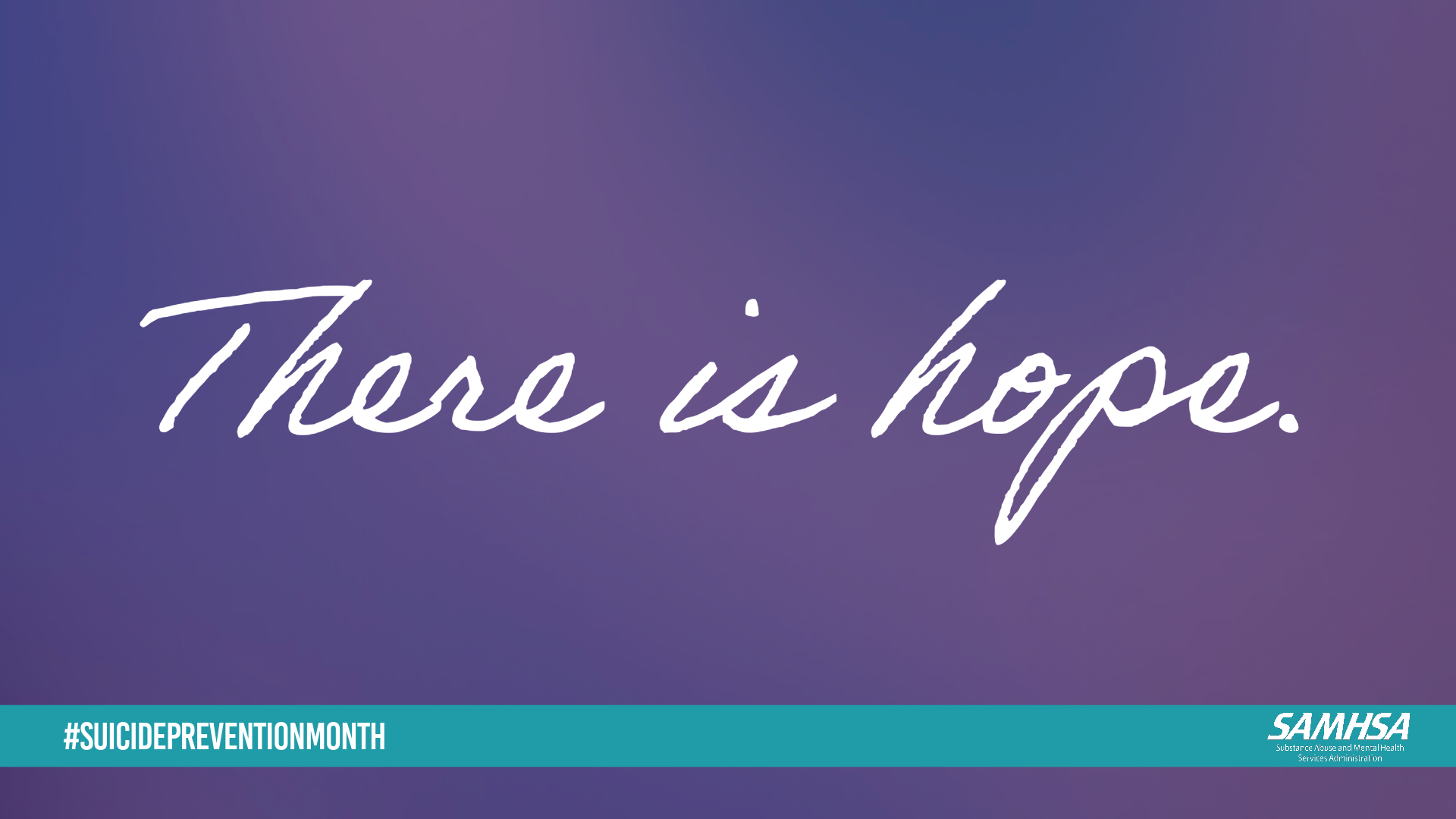 SAMHSA Suicide Prevention Month 2023 "There is Hope" Image