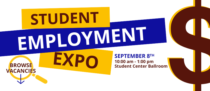 Student Employment Expo September 8th 10-1 Student Center Ballroom. Browse Vacancies on profs jobs