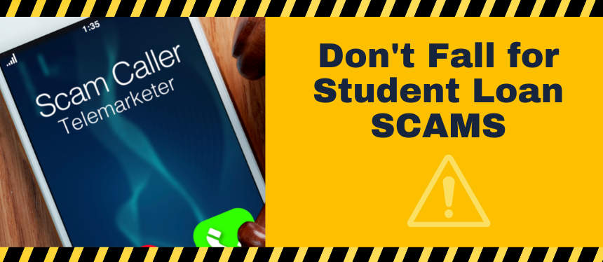 Don't fall for student loan scams.