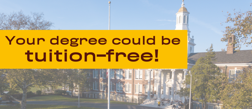 Your degree could be tuition-free