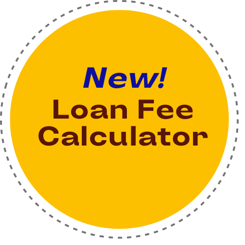 New! Loan Fee Calculator