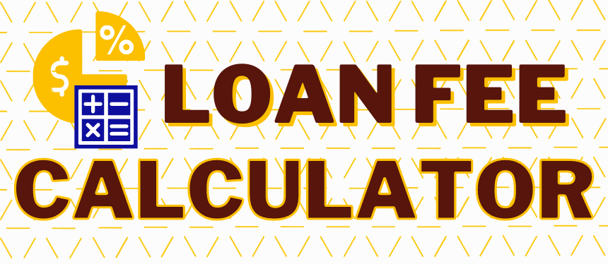 loan fee calculator