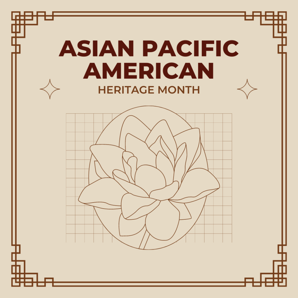 Asian Pacific American Heritage Month