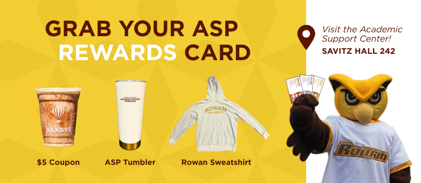 Rowan University banner promoting ASP Rewards Card with mascot, Savitz Hall location, and reward items including iced coffee coupon, tumbler, and sweatshirt.