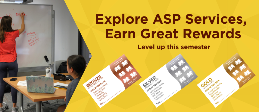 A split promotional banner showing two students working in a classroom on the left and a bright yellow panel on the right with the text “Explore ASP Services, Earn Great Rewards. Level up this semester.” Three reward cards labeled Bronze, Silver, and Gold list different ASP milestones.