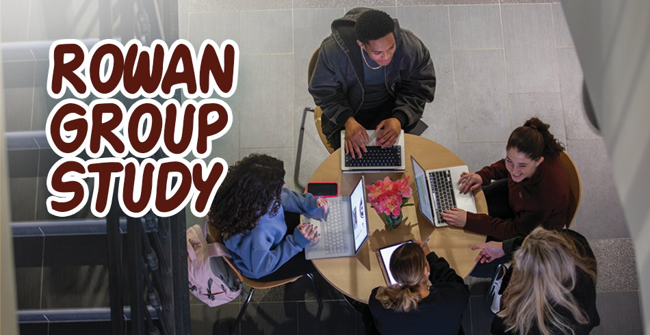 A group of students gathered around a table with computers overlayed with brown title text that reads, "Rowan Group Study."