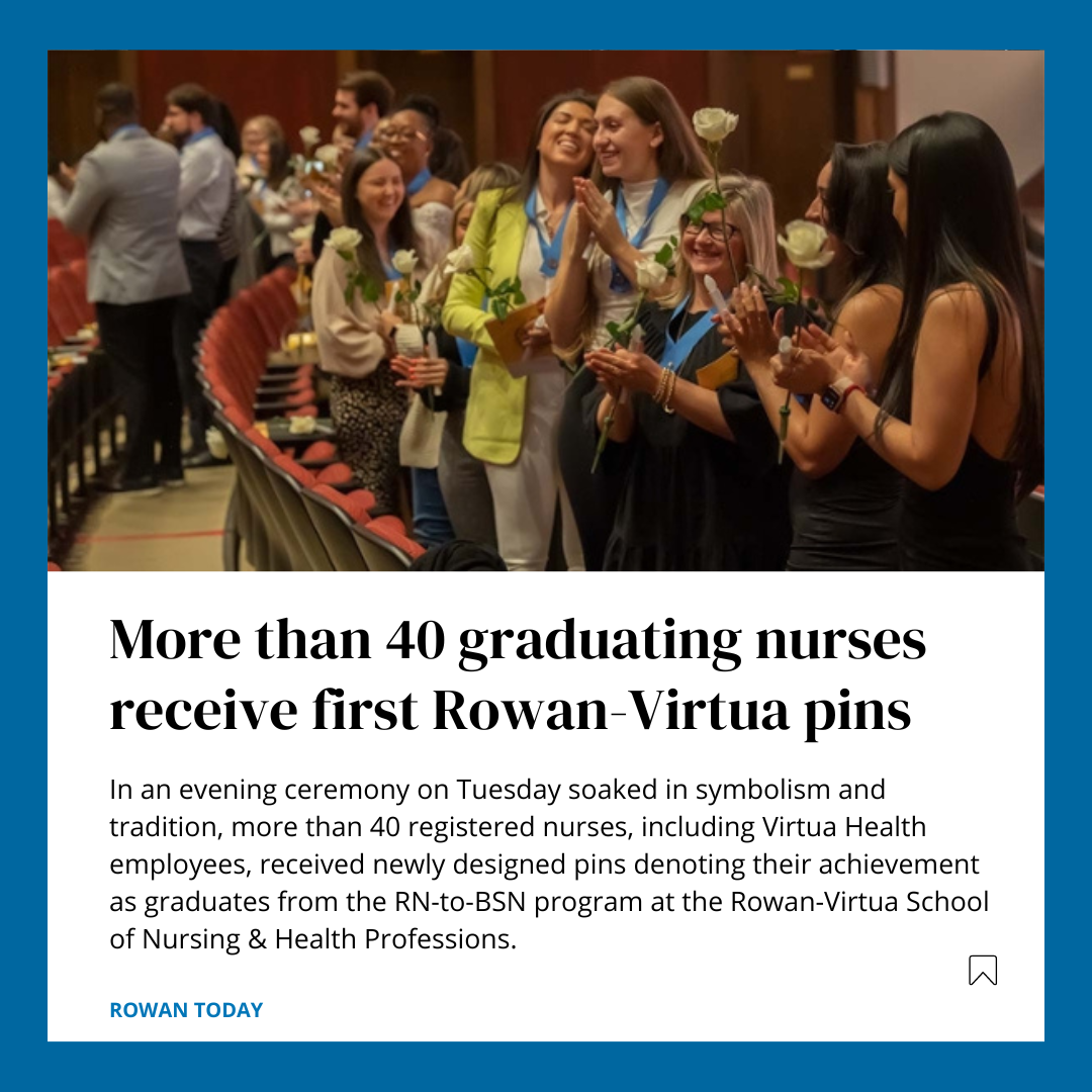 More than 40 graduating nurses receive first Rowan-Virtua pins