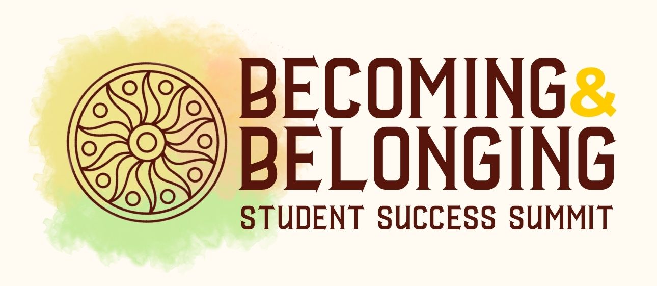  Student Success Summit: Becoming & Belonging Banner 