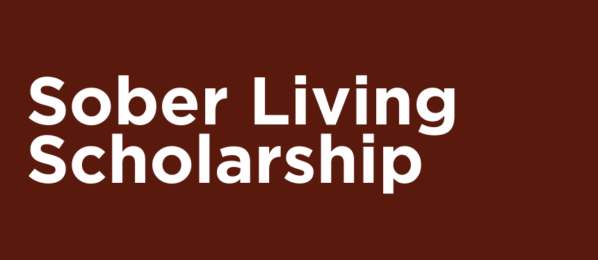 Sober living scholarship
